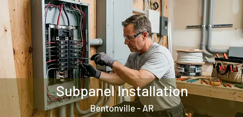 Subpanel Installation Bentonville - AR